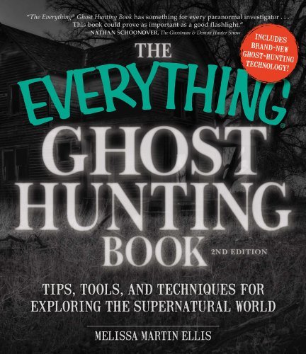 Melissa Martin Ellis/The Everything Ghost Hunting Book@Tips, Tools, and Techniques for Exploring the Sup@0002 EDITION;